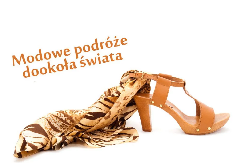 Modowe podróże dookoła świata