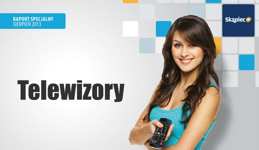 Telewizor - raport specjalny Skąpiec.pl