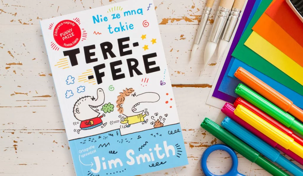 „Nie ze mną takie tere-fere” - nowa książka dla dzieci!
