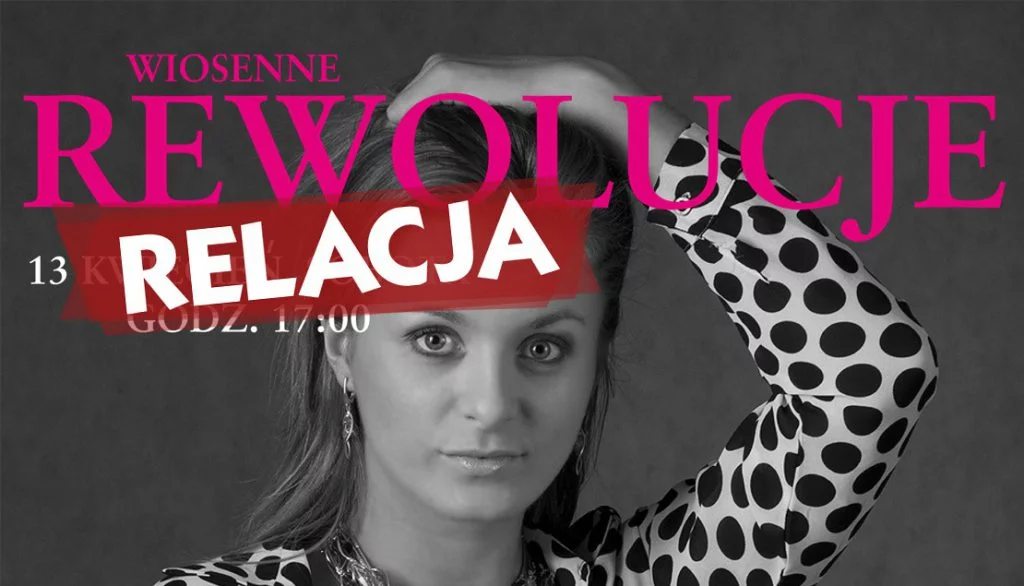 Wiosenne rewolucje - pokazy w Gdańsku - relacja