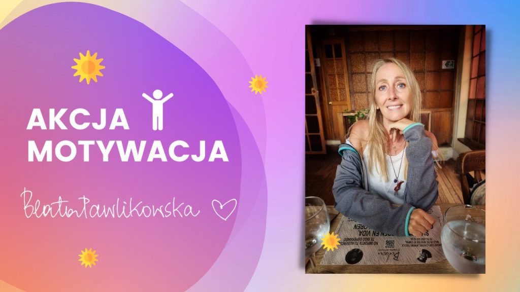 Jak zacząć chcieć, czyli kilka słów o motywacji