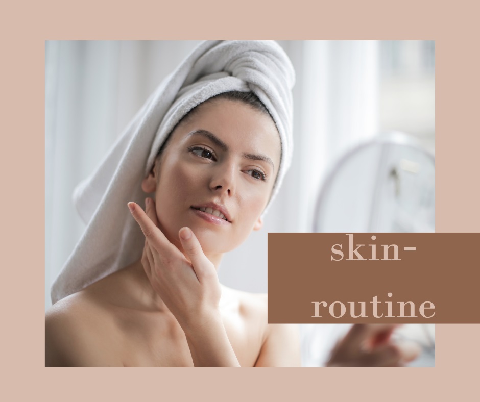 skin routine