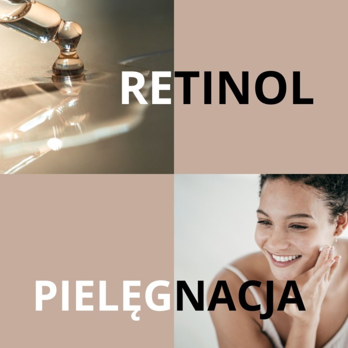 Retinol - pielęgnacja