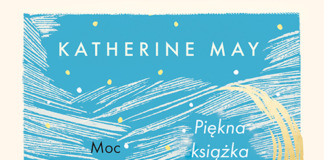 Lekcje akceptacji na niespokojne czasy – premiera edycji specjalnej „Zimowania” Katherine May