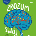 Recenzja książki „Zrozum swój mózg. Skąd biorą się emocje i dlaczego są OK” – Andersa Hansena