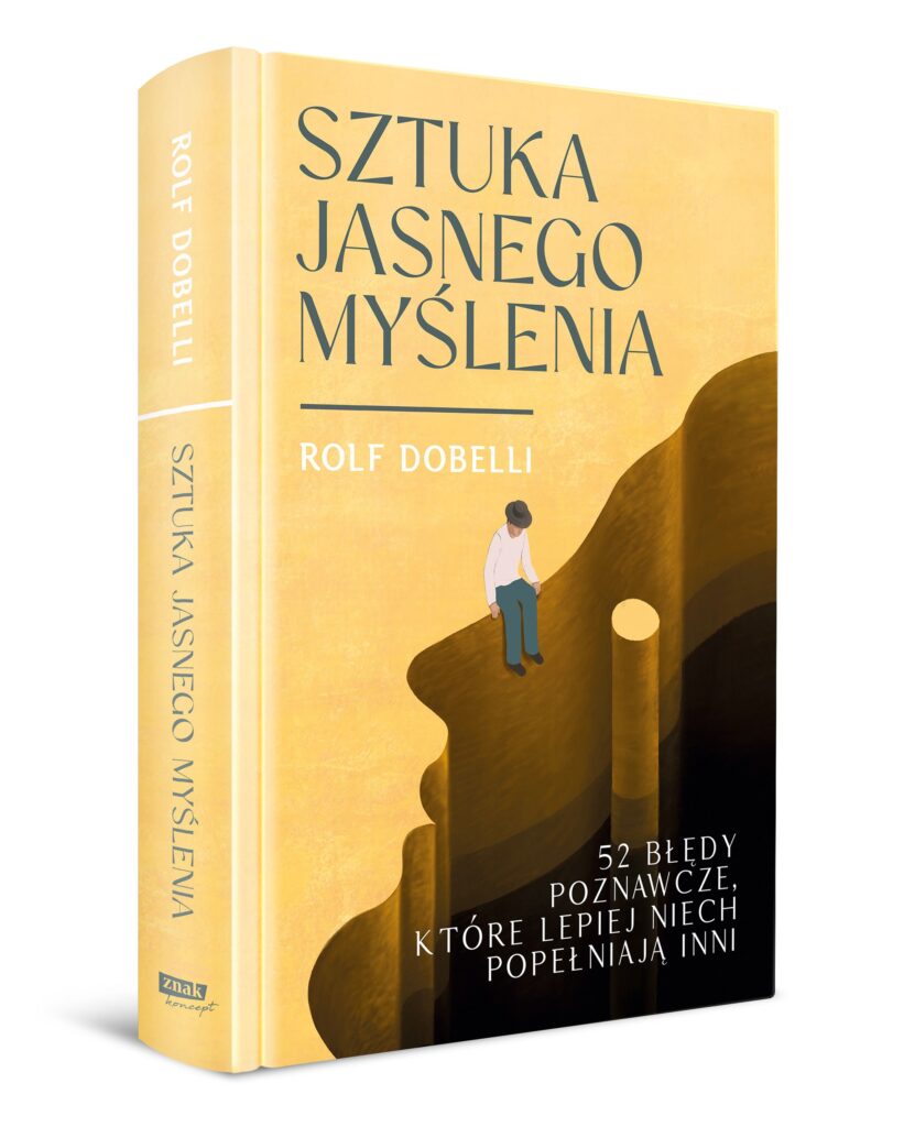 Dlaczego podejmujemy złe decyzje? Ta książka pomoże Ci myśleć jaśniej - Kobieta Wie Lepiej.pl Dlaczego podejmujemy złe decyzje? Ta książka pomoże Ci myśleć jaśniej
