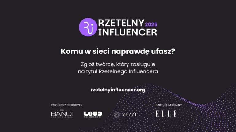 Rusza Rzetelny Influencer 2025. BANDI ponownie szuka twórców, których wpływ opiera się na wiedzy i zaufaniu - Kobieta Wie Lepiej.pl Rusza Rzetelny Influencer 2025. BANDI ponownie szuka twórców, których wpływ opiera się na wiedzy i zaufaniu